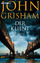 John GRISHAM: Der Klient . Roman