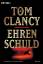 gebrauchtes Buch – Tom Clancy – Ehrenschuld – Bild 1