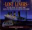 Ballard, Robert D: Lost Liners - Von der