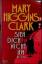 Clark, Mary Higgins: Sieh dich nicht um