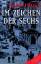 Mark Frost: Im Zeichen der Sechs. Roman