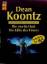 Koontz, Dean R: Die zweite Haut /Die Käl