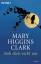 Clark, Mary Higgins: Sieh dich nicht um