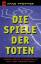 Hans Pfeiffer: Die Spiele der Toten : Un