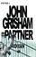 John GRISHAM: Der Partner . Roman