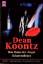 Dean Koontz: Das Haus der Angst /Schatte