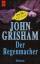 John Grisham: Der Regenmacher. (Tb)