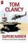 Tom Clancy: Supercarrier : Die Welt der 