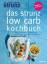 Ulrich Strunz: Das Strunz-Low-Carb-Kochb