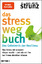 Dr. med. Ulrich Strunz: Das Stress-weg-B