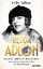 Felix Adlon: Adlon, Felix/Hedda Adlon