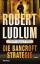 Robert Ludlum: Die Bancroft Strategie : 