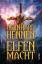 Bernhard Hennen: Elfenmacht : Roman
