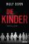 Wulf Dorn: Die Kinder: Thriller Thriller