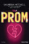 Saundra Mitchell: The Prom : Roman