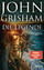 John Grisham: Die Legende – Roman