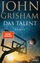 John Grisham: Das Talent (HC)