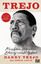 Danny Trejo: Trejo : Mein Leben. Verbrec