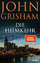 John Grisham: Die Heimkehr