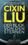 Cixin Liu: Der Blick von den Sternen | D