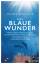 Frauke Bagusche: Das blaue Wunder