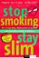 Cramm, Dagmar; Levié, Jenny: Stop Smokin