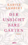 Karine Lambert: Der unsichtbare Garten: 