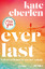 Kate Eberlen: Everlast