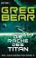 Greg Bear: Die Rache des Titan - Die War