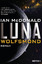 gebrauchtes Buch – Ian McDonald – Luna - Wolfsmond – Bild 1