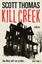 Kill Creek: Roman Taschenbuch Mängelexem