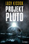 Lucy Kissick: Projekt Pluto : Roman