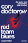 Cory Doctorow: Red Team Blues – Vom Jäge