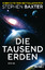 Stephen Baxter: Die tausend Erden: Roman