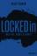 Holly Seddon: Locked in - Wach auf, wenn