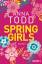 Anna Todd: Spring Girls ( Mängelexemplar