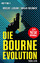 Robert Ludlum & brian Freeman: Die Bourn