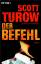 Scott Turow: Der Befehl