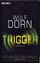 Wulf Dorn: Trigger : Psychothriller