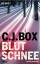 gebrauchtes Buch – C.J. Box – Blutschnee : Thriller – Bild 1