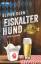 Oliver Kern: Eiskalter Hund - Fellingers