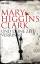 Higgins Clark, Mary: UND DEINE ZEIT VERR