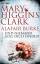 Higgins Clark, Mary; Burke, Alafair: Und