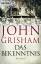 John Grisham: Das Bekenntnis – Roman