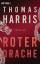 Thomas Harris: Roter Drache: Thriller (H