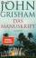 John Grisham: Das Manuskript