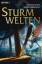 Sturmwelten. (Die Sturmwelten-Trilogie, 