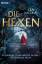 Lea Nicolai: Die Hexen : Roman