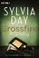 Sylvia Day: Crossfire 03. Erfüllung