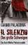 Gianni Palagonia: Il silenzio : ein Anti